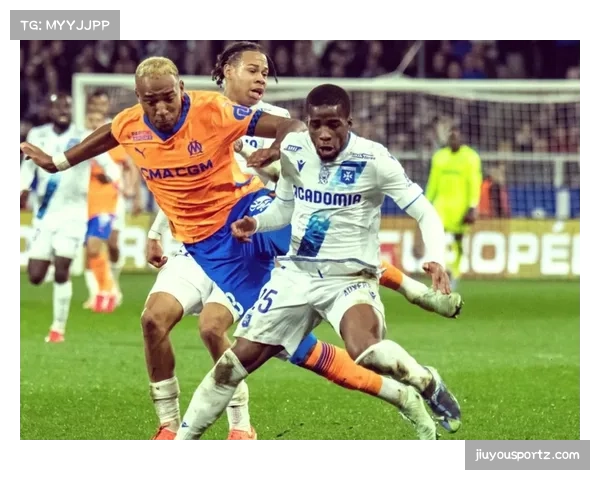 欧塞尔主场0-1负马赛 进攻效率低下成连败主因