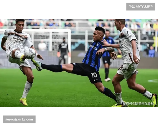 劳塔罗频繁回撤接应 试图带动国际米兰进攻